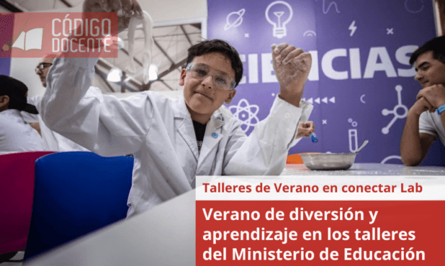 Verano de diversión y aprendizaje en los talleres del Ministerio de Educación