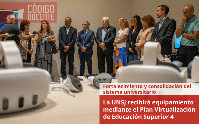 La UNSJ recibirá equipamiento mediante el Plan Virtualización de Educación Superior 4