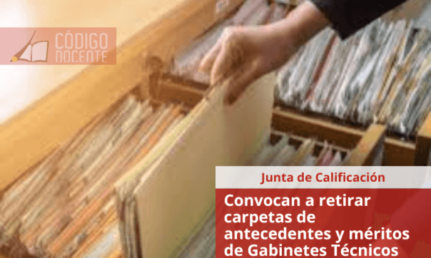 Convocan a retirar carpetas de antecedentes y méritos de Gabinetes Técnicos