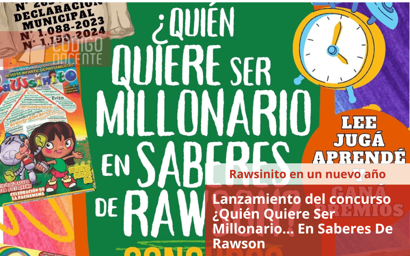 La revista Rawsinito lanza concurso ¿Quién Quiere Ser Millonario… En Saberes De Rawson