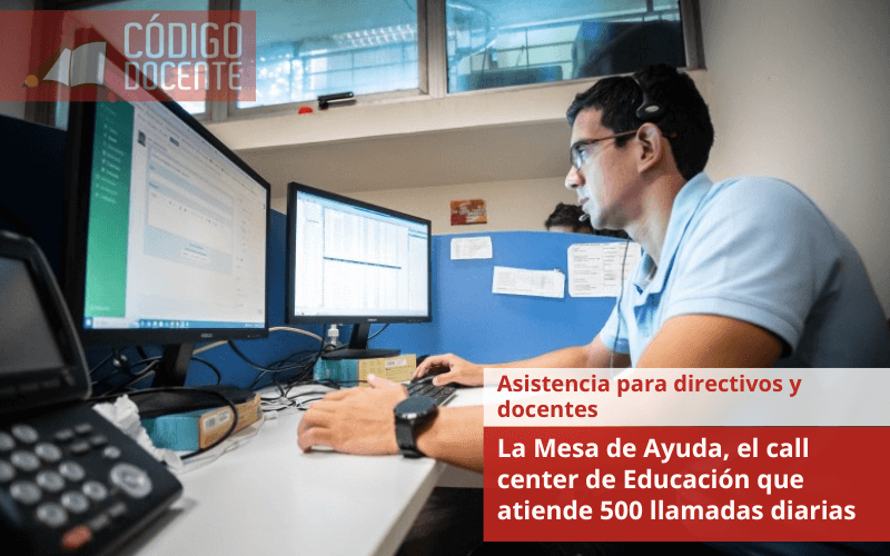 La Mesa de Ayuda, el call center de Educación que atiende 500 llamadas diarias