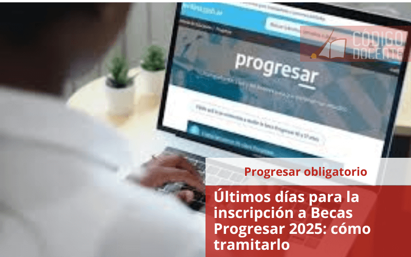 Últimos días para la inscripción a Becas Progresar 2025: cómo tramitarlo
