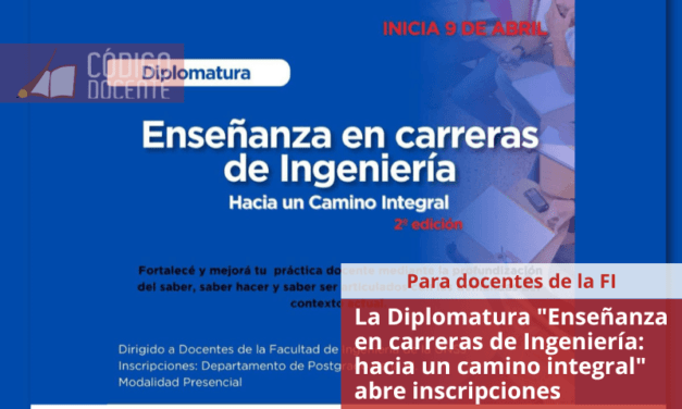 La Diplomatura «Enseñanza en carreras de Ingeniería: hacia un camino integral» abre inscripciones
