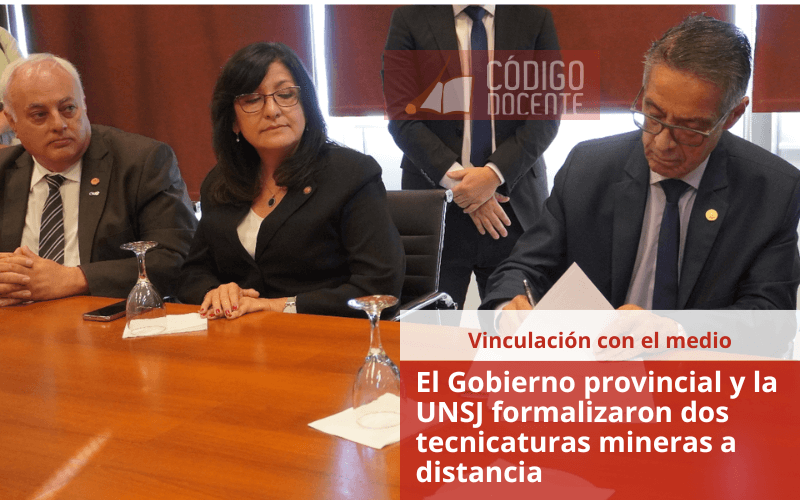 El Gobierno provincial y la UNSJ formalizaron dos tecnicaturas mineras a distancia