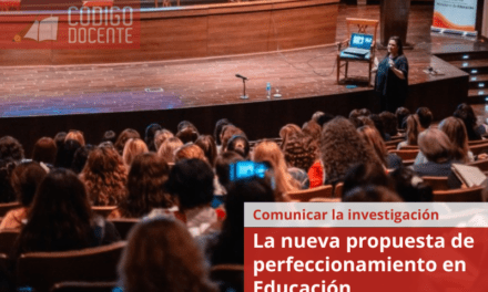 Comunicar la investigación: la nueva propuesta de perfeccionamiento en Educación