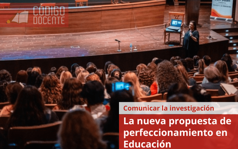 Comunicar la investigación: la nueva propuesta de perfeccionamiento en Educación