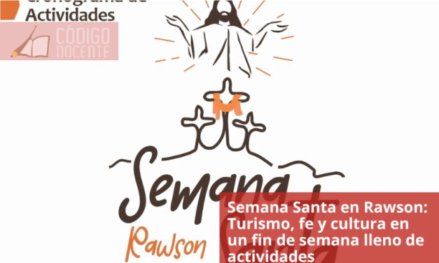 Semana Santa en Rawson: Turismo, fe y cultura en un fin de semana lleno de actividades