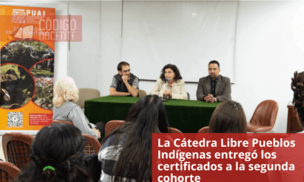 La Cátedra Libre Pueblos Indígenas entregó los certificados a la segunda cohorte