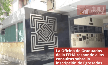 La Oficina de Graduados de la FFHA responde a las consultas sobre la inscripción de Egresados