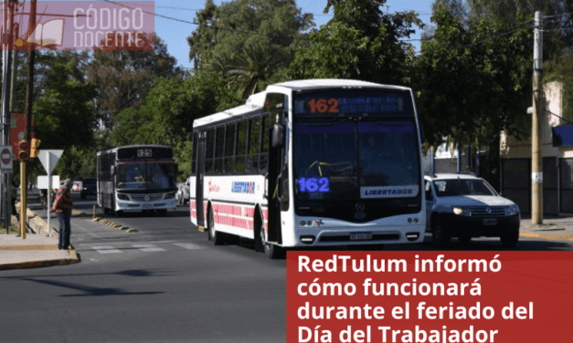 RedTulum informó cómo funcionará durante el feriado del Día del Trabajador