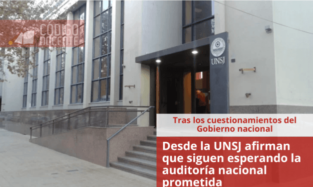 Desde la UNSJ afirman que siguen esperando la auditoría nacional prometida