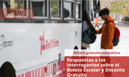 Respuestas a los interrogantes sobre el Boleto Escolar y Docente Gratuito