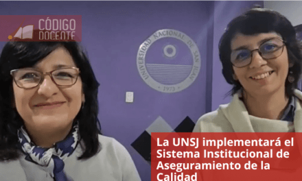 La UNSJ implementará el Sistema Institucional de Aseguramiento de la Calidad