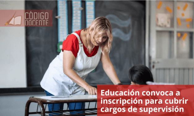 Educación convoca a inscripción para cubrir cargos de supervisión