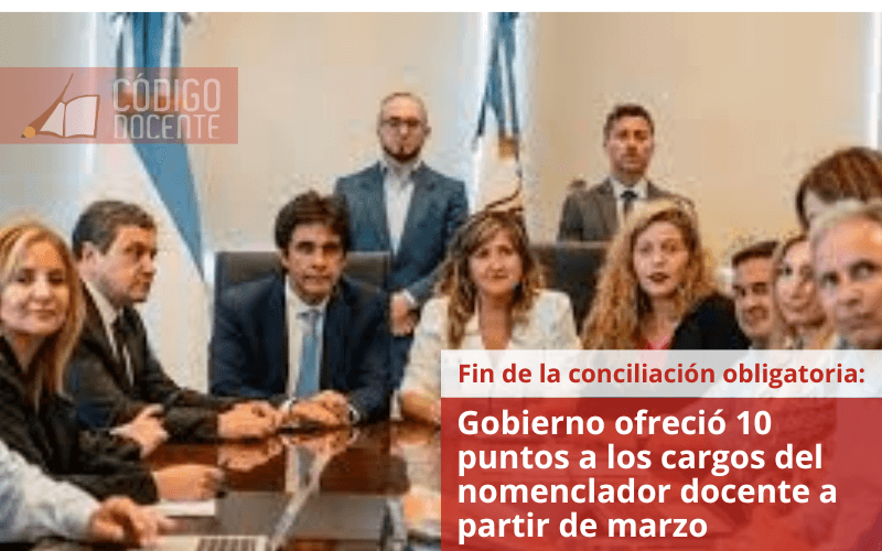 Fin de la conciliación obligatoria: Gobierno ofreció 10 puntos a los cargos del nomenclador docente a partir de marzo