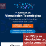 La UNSJ y su vinculación tecnológica con la comunidad