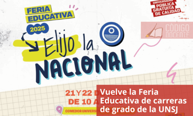 Vuelve la Feria Educativa de carreras de grado de la UNSJ