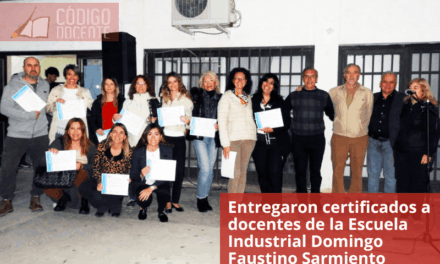 Entregaron certificados a docentes de la Escuela Industrial Domingo Faustino Sarmiento