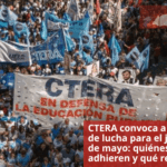 CTERA convoca a joranda de lucha para el jueves 22 de mayo: quiénes se adhieren y qué reclaman