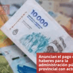 Anuncian el pago de haberes para la administración pública provincial con actualización