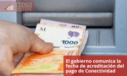 El gobierno comunica la fecha de acreditación del pago de Conectividad