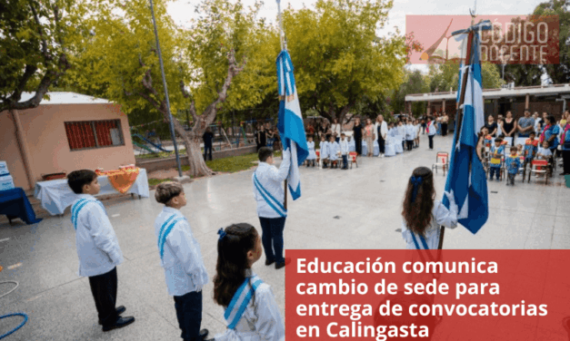 Educación comunica cambio de sede para entrega de convocatorias en Calingasta