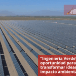 “Ingeniería Verde”, una oportunidad para transformar ideas en impacto ambiental positivo