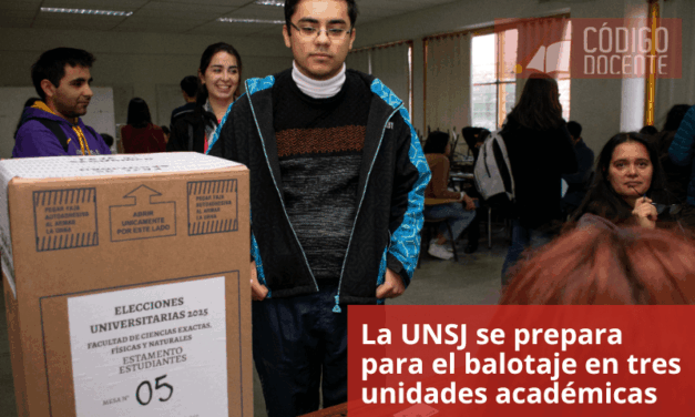 La UNSJ se prepara para el balotaje en tres unidades académicas