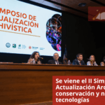 Se viene el II Simposio de Actualización Archivística: conservación y nuevas tecnologías