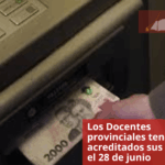 Los Docentes provinciales tendrán acreditados sus haberes el 28 de junio