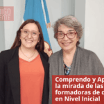 Comprendo y Aprendo: la mirada de las formadoras de docentes en Nivel Inicial