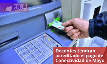 Docentes tendrán acreditado el pago de Conectividad de Mayo