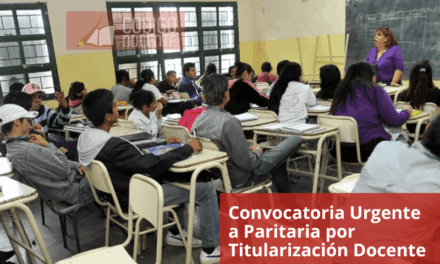 Convocatoria Urgente a Paritaria por Titularización Docente
