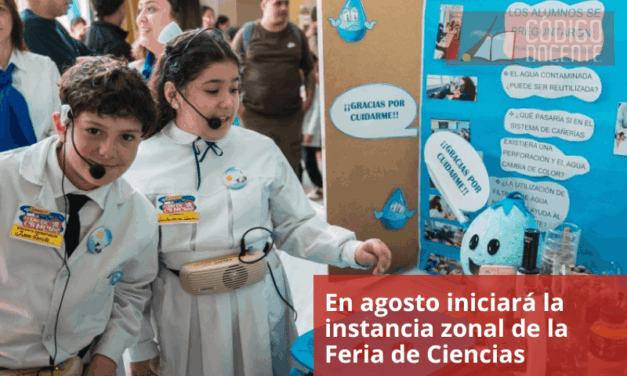 En agosto iniciará la instancia zonal de la Feria de Ciencias