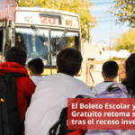 El Boleto Escolar y Docente Gratuito retoma su vigencia tras el receso invernal