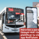 Horarios y paradas en tiempo real: cómo planificar tu viaje con la app RedTulum