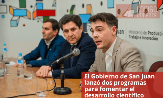 El Gobierno de San Juan lanzó dos programas para fomentar el desarrollo científico