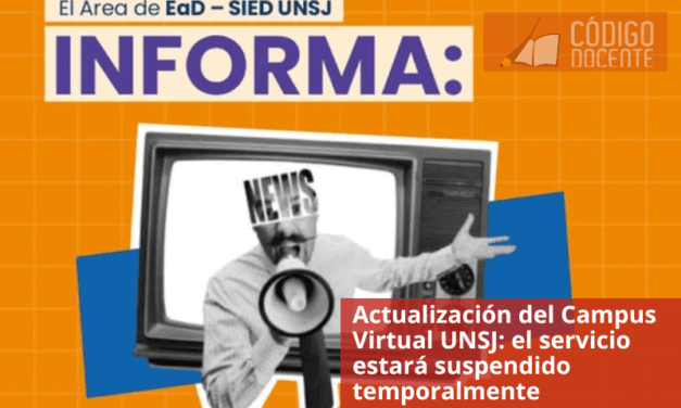Actualización del Campus Virtual UNSJ: el servicio estará suspendido temporalmente